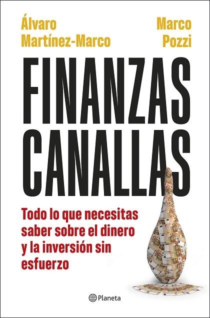 FINANZAS CANALLAS | 9788408317180 | MARTÍNEZ MARCO, ÁLVARO; POZZI, MARCO | Llibreria Drac - Llibreria d'Olot | Comprar llibres en català i castellà online