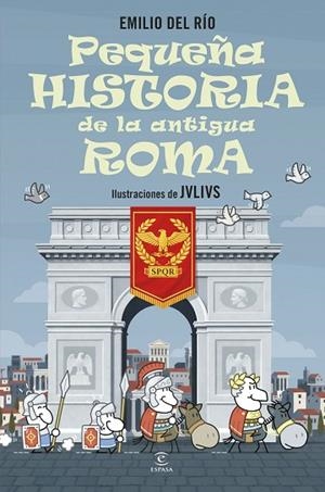 PEQUEÑA HISTORIA DE LA ANTIGUA ROMA | 9788467080476 | DEL RÍO, EMILIO | Llibreria Drac - Llibreria d'Olot | Comprar llibres en català i castellà online