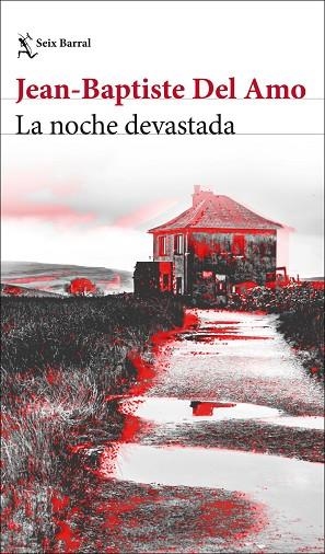 NOCHE DEVASTADA, LA | 9788432249556 | DEL AMO, JEAN-BAPTISTE | Llibreria Drac - Librería de Olot | Comprar libros en catalán y castellano online