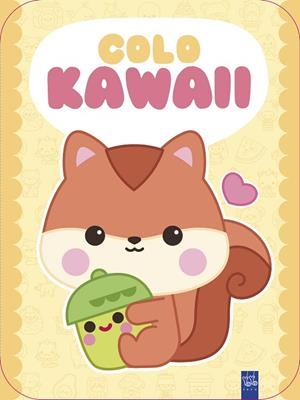 COLO KAWAII. ARDILLA | 9788408312048 | YOYO | Llibreria Drac - Librería de Olot | Comprar libros en catalán y castellano online