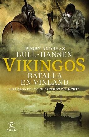 VIKINGOS. BATALLA EN VINLAND | 9788467081374 | BULL-HANSEN, BJORN ANDREAS | Llibreria Drac - Llibreria d'Olot | Comprar llibres en català i castellà online