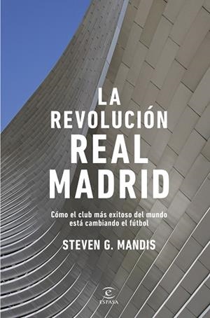 REVOLUCIÓN REAL MADRID, LA | 9788467080681 | MANDIS, STEVEN G. | Llibreria Drac - Llibreria d'Olot | Comprar llibres en català i castellà online
