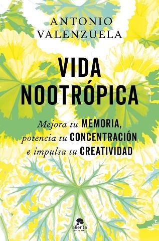 VIDA NOOTRÓPICA | 9788413445007 | VALENZUELA, ANTONIO | Llibreria Drac - Llibreria d'Olot | Comprar llibres en català i castellà online