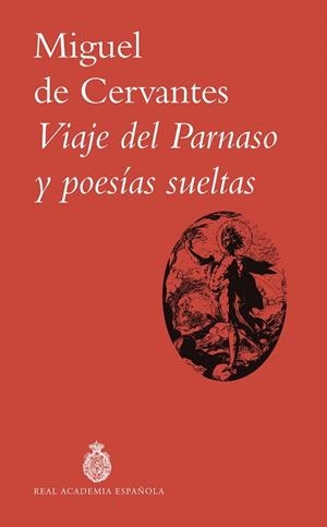 VIAJE DEL PARNASO Y POESÍAS SUELTAS | 9788467081084 | DE CERVANTES, MIGUEL | Llibreria Drac - Librería de Olot | Comprar libros en catalán y castellano online