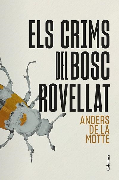 CRIMS DEL BOSC ROVELLAT, ELS | 9788466434911 | DE LA MOTTE, ANDERS | Llibreria Drac - Llibreria d'Olot | Comprar llibres en català i castellà online