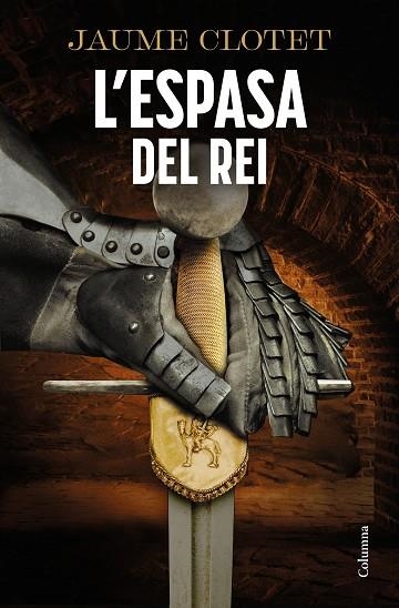 ESPASA DEL REI, L' | 9788466434799 | CLOTET, JAUME | Llibreria Drac - Llibreria d'Olot | Comprar llibres en català i castellà online