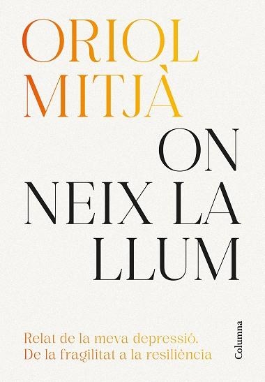 ON NEIX LA LLUM | 9788466434751 | MITJÀ, ORIOL | Llibreria Drac - Librería de Olot | Comprar libros en catalán y castellano online