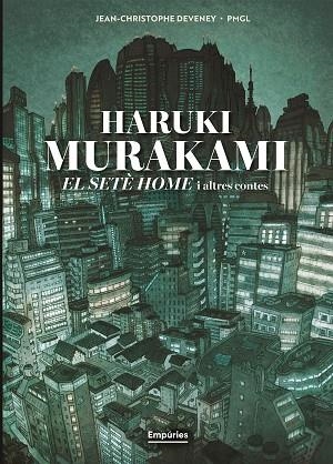 SETÈ HOME I ALTRES CONTES, EL (NOVEL·LA GRÀFICA) | 9791387736316 | MURAKAMI, HARUKI | Llibreria Drac - Llibreria d'Olot | Comprar llibres en català i castellà online