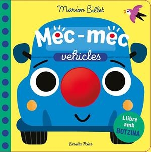 MEC-MEC. VEHICLES. LLIBRE AMB BOTZINA | 9791387782726 | BILLET, MARION | Llibreria Drac - Llibreria d'Olot | Comprar llibres en català i castellà online