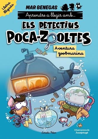 AVENTURA ZOOBMARINA (APRÈN A LLEGIR AMB ELS DETECTIUS POCA-ZOOLTES LLETRA LLIGADA 1) | 9791387903992 | BENEGAS, MAR | Llibreria Drac - Llibreria d'Olot | Comprar llibres en català i castellà online