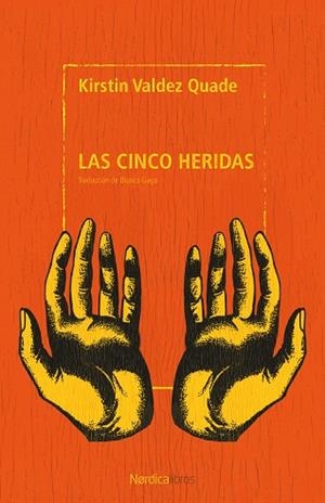 CINCO HERIDAS, LAS | 9791387922405 | VALDEZ QUADE, KIRSTIN | Llibreria Drac - Llibreria d'Olot | Comprar llibres en català i castellà online