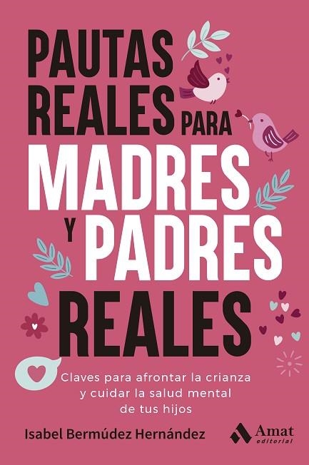 PAUTAS REALES PARA MADRES Y PADRES REALES | 9788410451568 | BERMÚDEZ HERNÁNDEZ, ISABEL | Llibreria Drac - Llibreria d'Olot | Comprar llibres en català i castellà online