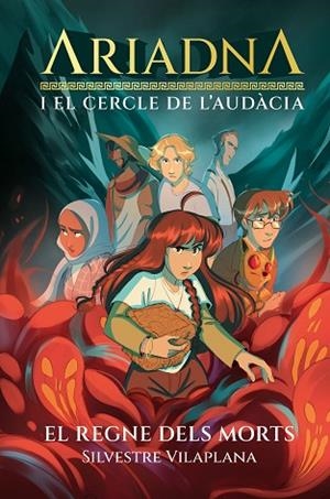 REGNE DELS MORTS, EL (ARIADNA I EL CERCLE DE L'AUDÀCIA, 2) | 9788413589442 | VILAPLANA, SILVESTRE | Llibreria Drac - Llibreria d'Olot | Comprar llibres en català i castellà online