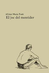 JOC DEL MENTIDER, EL | 9791399140934 | TODÓ, LLUÍS MARIA | Llibreria Drac - Llibreria d'Olot | Comprar llibres en català i castellà online