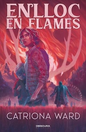 ENLLOC EN FLAMES | 9791399127836 | WARD, CATRIONA | Llibreria Drac - Llibreria d'Olot | Comprar llibres en català i castellà online