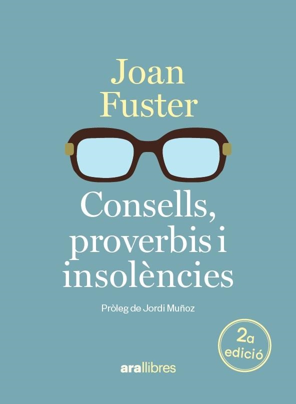 CONSELLS, PROVERBIS I INSOLÈNCIES | 9788411732048 | FUSTER, JOAN | Llibreria Drac - Librería de Olot | Comprar libros en catalán y castellano online