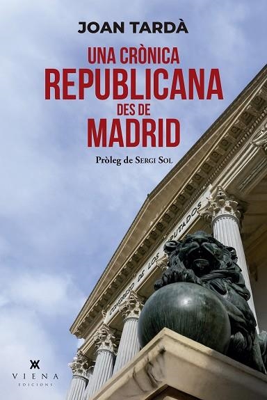 CRÒNICA REPUBLICANA DES DE MADRID, UNA | 9791387961176 | TARDÀ, JOAN | Llibreria Drac - Llibreria d'Olot | Comprar llibres en català i castellà online