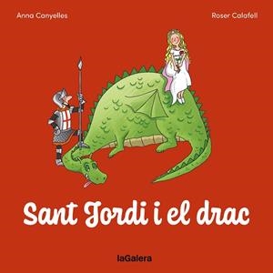 SANT JORDI I EL DRAC | 9788424676780 | GALERA | Llibreria Drac - Llibreria d'Olot | Comprar llibres en català i castellà online