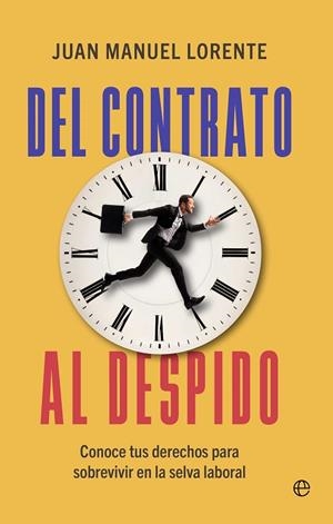 DEL CONTRATO AL DESPIDO | 9788410942516 | LORENTE, JUAN MANUEL | Llibreria Drac - Llibreria d'Olot | Comprar llibres en català i castellà online