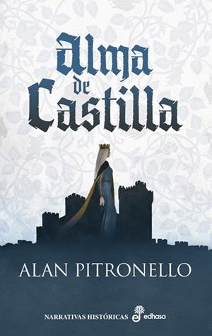 ALMA DE CASTILLA | 9788435064668 | PITRONELLO, ALAN | Llibreria Drac - Llibreria d'Olot | Comprar llibres en català i castellà online