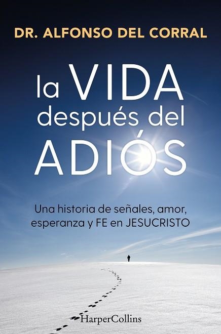 VIDA DESPUÉS DEL ADIÓS, LA | 9788410645073 | DEL CORRAL,ALFONSO | Llibreria Drac - Librería de Olot | Comprar libros en catalán y castellano online