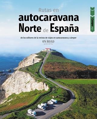 RUTAS EN AUTOCARAVANA POR EL NORTE DE ESPAÑA (ANAYA TOURING 2026) | 9788491586715 | BELTRÁN MONJE, LOLI; RODRÍGUEZ MARTÍNEZ, CONRADO | Llibreria Drac - Llibreria d'Olot | Comprar llibres en català i castellà online