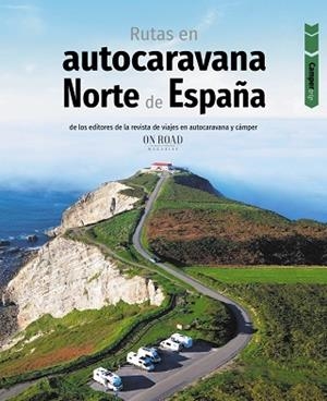 RUTAS EN AUTOCARAVANA POR EL NORTE DE ESPAÑA (ANAYA TOURING 2026) | 9788491586715 | BELTRÁN MONJE, LOLI; RODRÍGUEZ MARTÍNEZ, CONRADO | Llibreria Drac - Llibreria d'Olot | Comprar llibres en català i castellà online