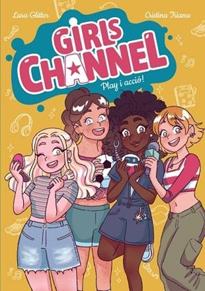 PLAY I ACCIÓ! (GIRLS CHANNEL, 1) | 9788448967352 | GLITTER, LARA | Llibreria Drac - Llibreria d'Olot | Comprar llibres en català i castellà online