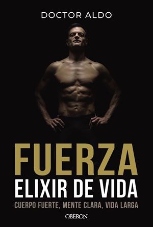 FUERZA ELIXIR DE VIDA | 9791387775162 | ALDO, DOCTOR | Llibreria Drac - Librería de Olot | Comprar libros en catalán y castellano online