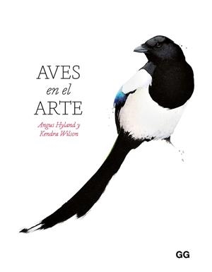 AVES EN EL ARTE | 9788425236389 | HYLAND, ANGUS; WILSON, KENDRA | Llibreria Drac - Llibreria d'Olot | Comprar llibres en català i castellà online