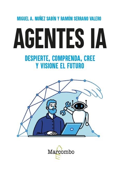 AGENTES IA | 9788426742063 | NUÑEZ SABIN, MIGUEL ÁNGEL; SERRANO VALERO, RAMÓN | Llibreria Drac - Llibreria d'Olot | Comprar llibres en català i castellà online