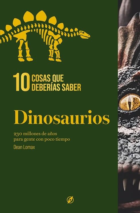 10 COSAS QUE DEBERÍAS SABER DINOSAURIOS | 9788413617497 | LOMAX, DEAN | Llibreria Drac - Librería de Olot | Comprar libros en catalán y castellano online