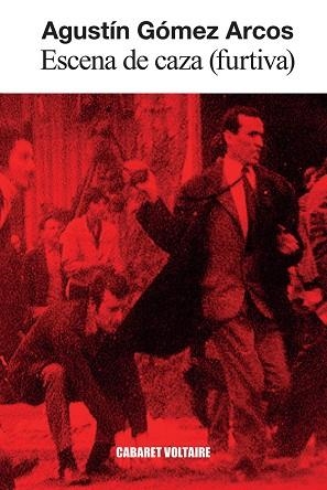 ESCENA DE CAZA (FURTIVA) | 9788419047649 | GÓMEZ ARCOS, AGUSTÍN | Llibreria Drac - Librería de Olot | Comprar libros en catalán y castellano online