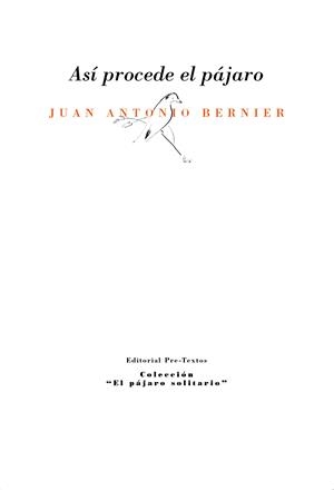 ASÍ PROCEDE EL PÁJARO | 9791388054037 | BERNIER, JUAN ANTONIO | Llibreria Drac - Llibreria d'Olot | Comprar llibres en català i castellà online