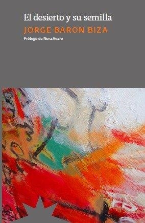 DESIERTO Y SU SEMILLA, EL | 9788412492163 | BARON BIZA, JORGE | Llibreria Drac - Librería de Olot | Comprar libros en catalán y castellano online