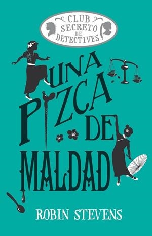 PIZCA DE MALDAD, UNA | 9791387752408 | STEVENS, ROBIN | Llibreria Drac - Llibreria d'Olot | Comprar llibres en català i castellà online
