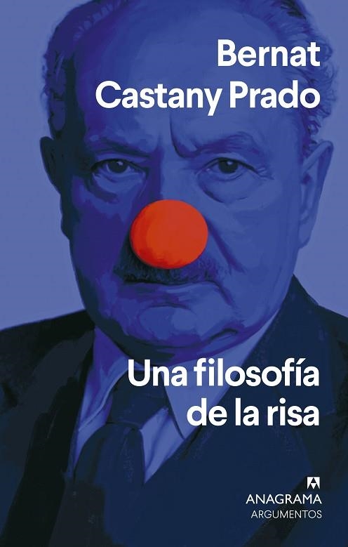 FILOSOFÍA DE LA RISA, UNA | 9788433949196 | CASTANY PRADO, BERNAT | Llibreria Drac - Librería de Olot | Comprar libros en catalán y castellano online