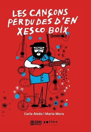 CANÇONS PERDUDES D'EN XESCO BOIX, LES | 9788410255456 | MORA GARRIGA, MARIA | Llibreria Drac - Llibreria d'Olot | Comprar llibres en català i castellà online