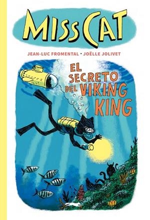 MISS CAT. EL SECRETO DEL VIKING KING | 9791399047066 | FROMENTAL, JEAN-LUC | Llibreria Drac - Llibreria d'Olot | Comprar llibres en català i castellà online
