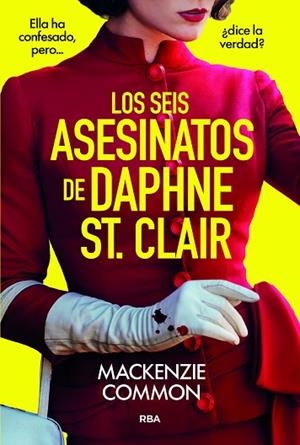 SEIS ASESINATOS DE DAPHNE ST. CLAIR, LOS | 9788410984691 | COMMON, MACKENZIE | Llibreria Drac - Librería de Olot | Comprar libros en catalán y castellano online