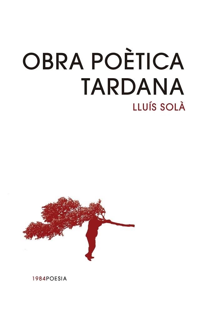 OBRA POÈTICA TARDANA | 9791387757342 | SOLÀ, LLUÍS | Llibreria Drac - Llibreria d'Olot | Comprar llibres en català i castellà online