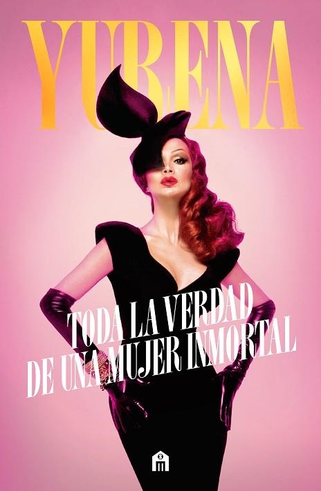 YURENA TODA LA VERDAD DE UNA MUJER INMORTAL | 9791259577474 | YURENA | Llibreria Drac - Llibreria d'Olot | Comprar llibres en català i castellà online