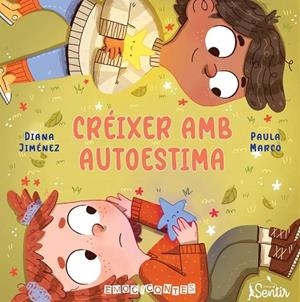 CREIXER AMB AUTOESTIMA | 9788426741387 | JIMÉNEZ, DIANA; MARCO, PAULA | Llibreria Drac - Llibreria d'Olot | Comprar llibres en català i castellà online