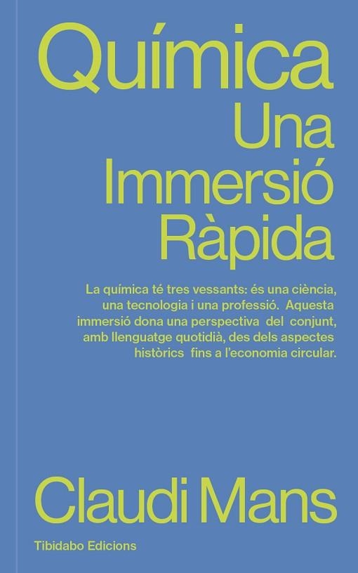 QUÍMICA. UNA IMMERSIO RAPIDA | 9791387633165 | MANS, CLAUDI | Llibreria Drac - Librería de Olot | Comprar libros en catalán y castellano online