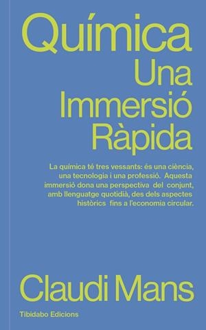 QUÍMICA. UNA IMMERSIO RAPIDA | 9791387633165 | MANS, CLAUDI | Llibreria Drac - Librería de Olot | Comprar libros en catalán y castellano online