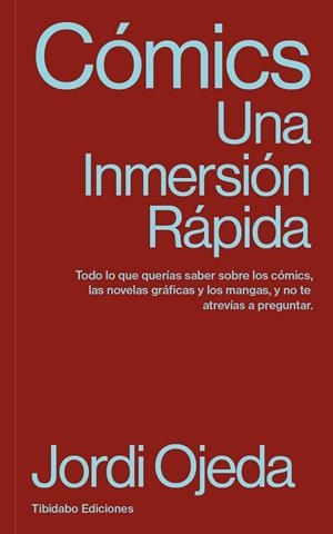 CÓMICS. UNA INMERSIÓN RÁPIDA | 9791387633219 | OJEDA, JORDI | Llibreria Drac - Librería de Olot | Comprar libros en catalán y castellano online
