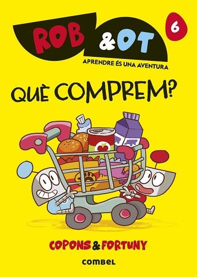 QUÈ COMPREM? (ROB & OT 6) | 9788411583268 | COPONS RAMON, JAUME | Llibreria Drac - Llibreria d'Olot | Comprar llibres en català i castellà online