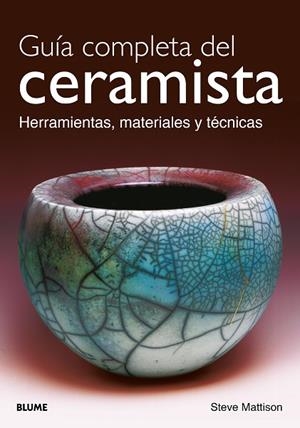 GUÍA COMPLETA DEL CERAMISTA (2026) | 9791388023156 | MATTISON, STEVE | Llibreria Drac - Llibreria d'Olot | Comprar llibres en català i castellà online