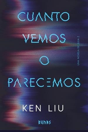CUANTO VEMOS O PARECEMOS | 9791370091965 | LIU, KEN | Llibreria Drac - Llibreria d'Olot | Comprar llibres en català i castellà online