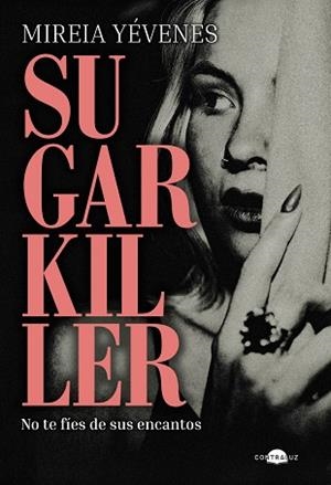 SUGARKILLER | 9791387810412 | YÉVENES, MIREIA | Llibreria Drac - Llibreria d'Olot | Comprar llibres en català i castellà online